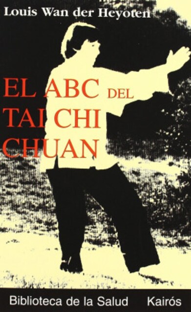 Imagen 0 de El ABC del Tai Chi Chuan