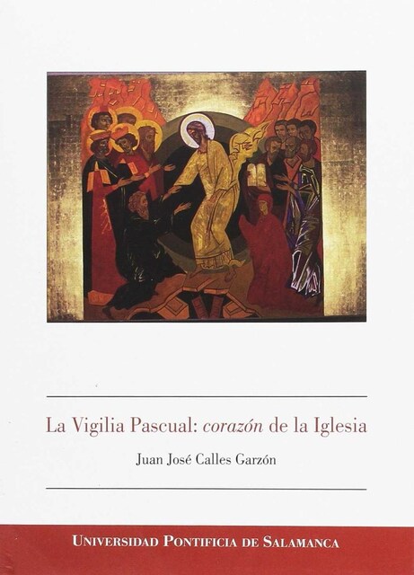 Imagen 0 de Vigilia Pascual: Corazon De La Iglesia,La
