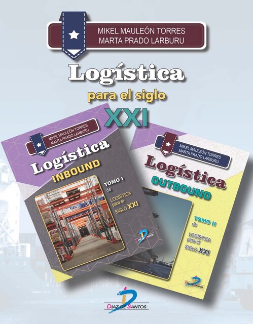 Imagen 0 de Logistica Para El Siglo Xxi: Indound Y Outbound Tomos I Y I