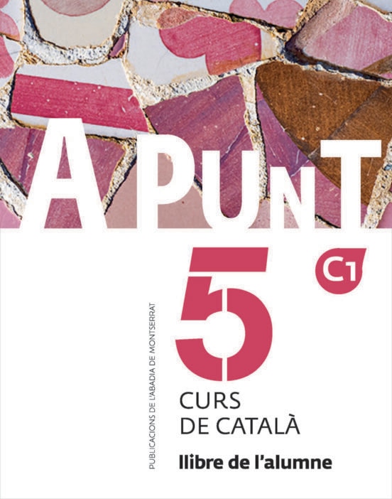 A punt. Curs de català. Llibre de l'alumne, 5  (Tapa blanda) 1