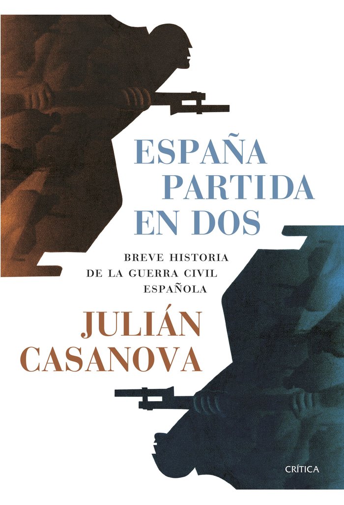 Imagen 1 de España partida en dos: Breve historia de la guerra civil española (Tapa blanda con solapas)