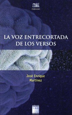 La voz entrecortada de los versos 1