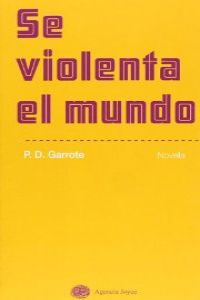 Imagen 0 de Se violenta el mundo