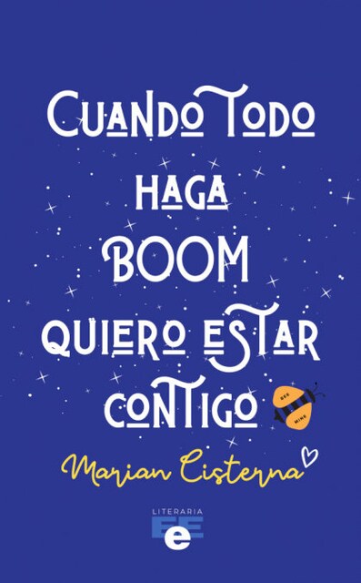 Imagen 0 de CUANDO TODO HAGA BOOM QUIERO ESTAR CONTIGO