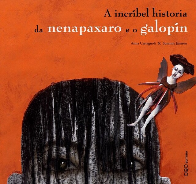 Imagen 0 de A INCRIBEL HISTORIA DA NENAPAXARO E O GALOPIN