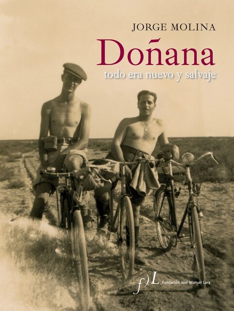 Imagen 0 de Doñana Todo Era Nuevo Y Salvaje