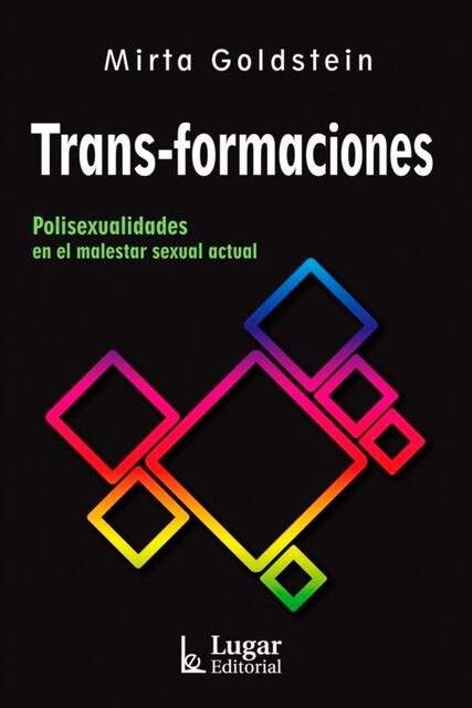 Imagen 0 de Trans-formaciones. Polisexualidades en el malestar sexual actual (Tapa blanda)