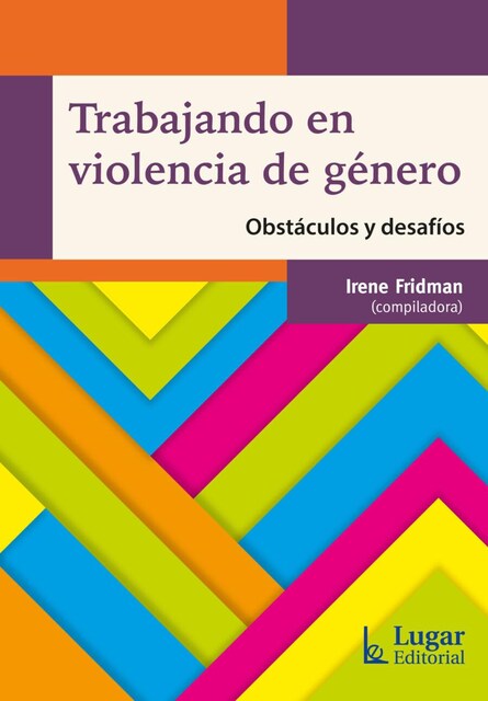 Imagen 0 de Trabajando en violencia de género. Obstáculos y desafíos (Tapa blanda)