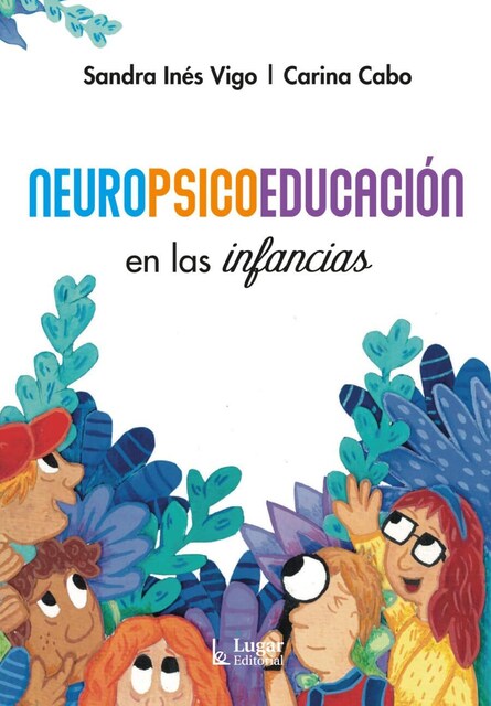 Imagen 0 de Neuropsicoeducación en las infancias (Tapa blanda)